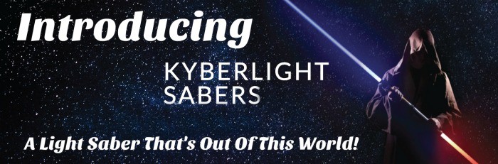a figure holding a lightsaber with a text overlay that says, "Introducing Kyberlight Sabers - a light saber that's out of this world!"