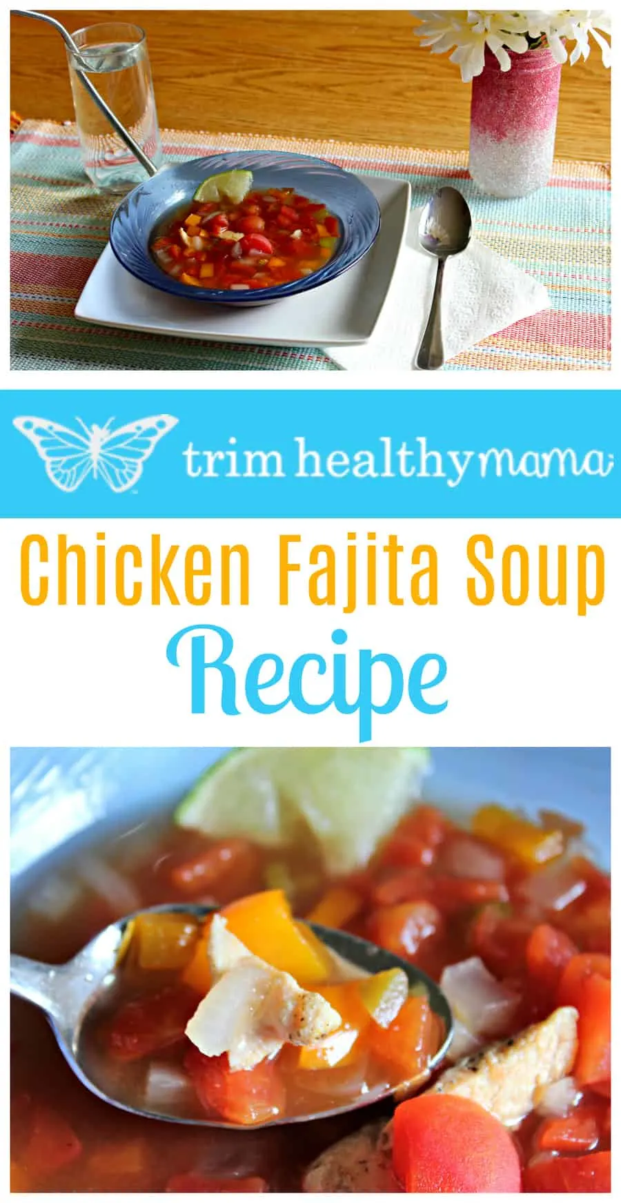 "Yummy Trim Healthy Mama Chicken Fajita Soup recipe from the brand new #TrimHealthyTable Cookbook. Make it a FP, S, or E meal and there's no special ingredients needed!" 