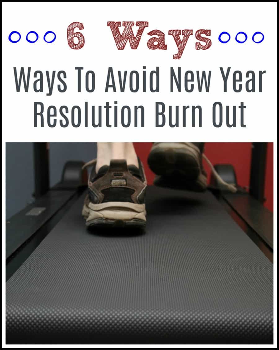6 Ways To Avoid New Year Resolution Burn Out