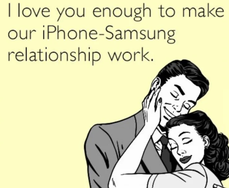 Samsung / iPhone Relationship Meme