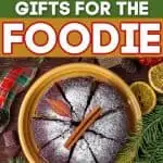 Best Gifts For The Foodie (2020 Foodie Holiday Gift Guide)
