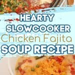 Chicken Fajita Soup Recipe