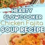 Chicken Fajita Soup Recipe