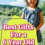 SIX YEAR OLD GIRL with a text overlay that says "best gifts for a 6 year old girl"