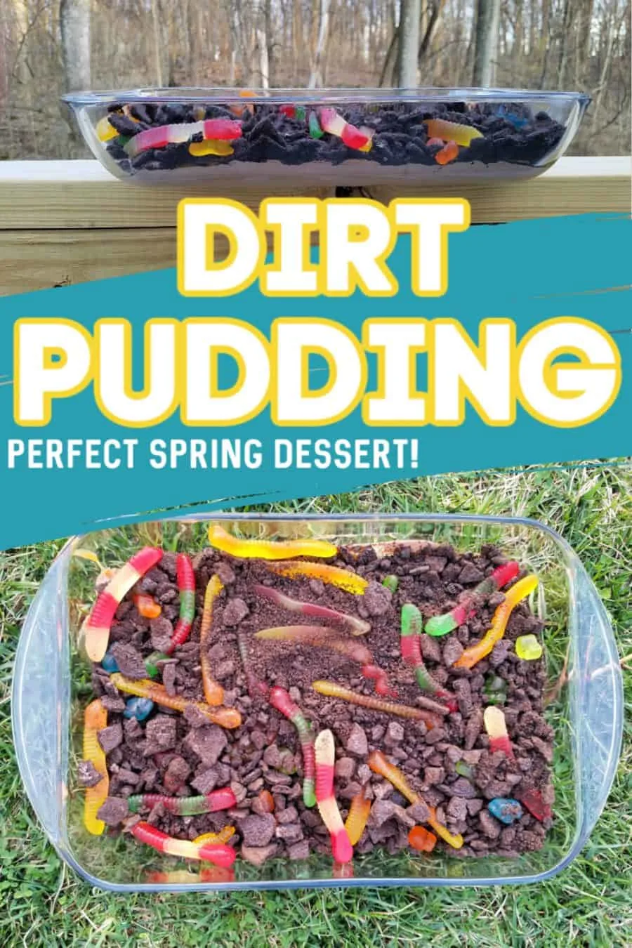 Dirt Pudding Recipe with a text overlay that says "dirt pudding - perfect for spring dessert"