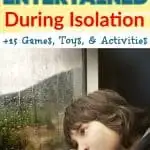 Tips On Keeping Kids Entertained During Isolation