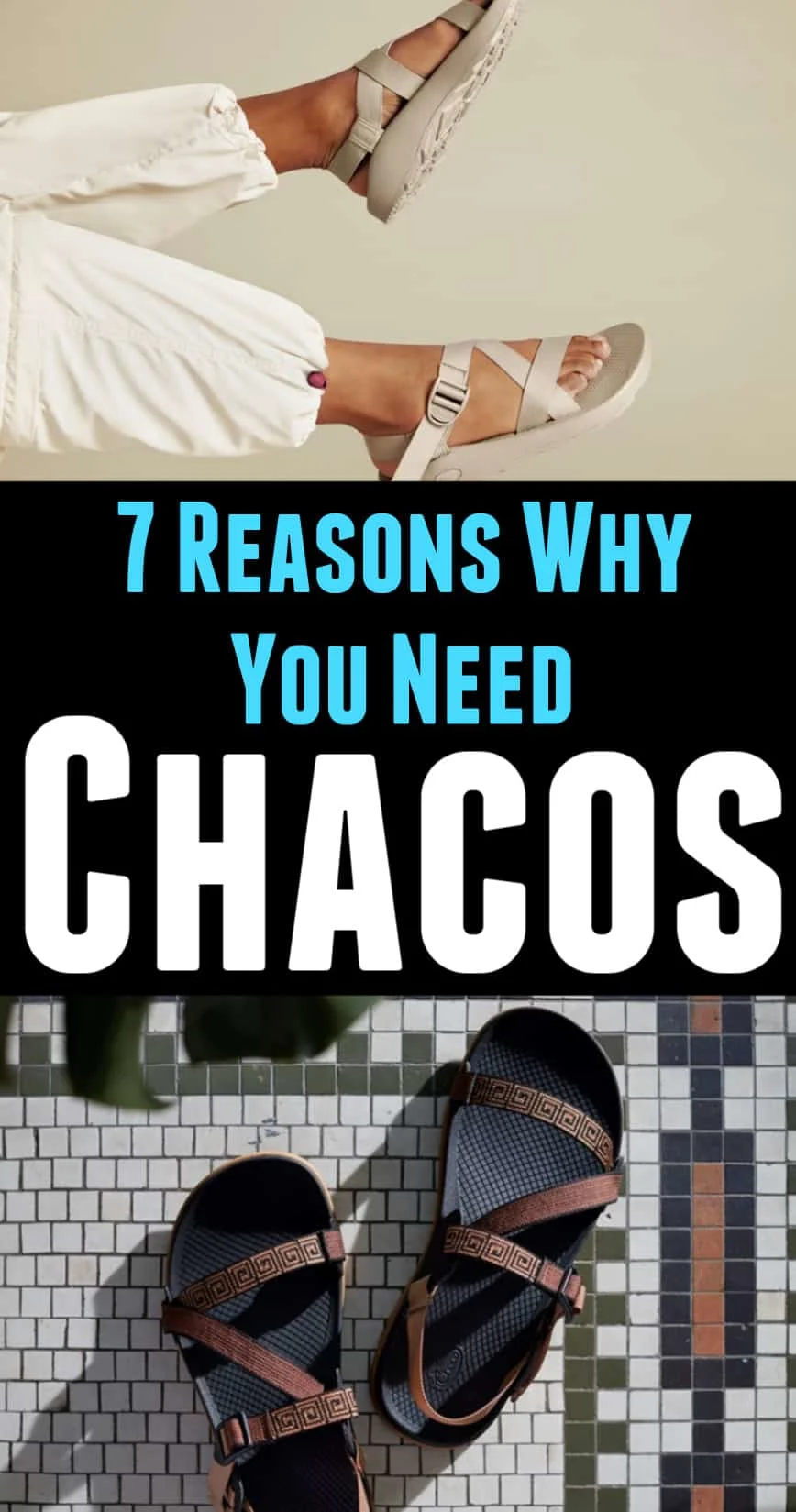 7 Reasons Why You Need Chaco Sandals This Summer