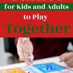 Best Board Games For Kids And Adults To Play Together (Gift Guide)