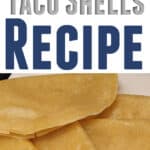 Homemade Tacos - The BEST Homemade Taco Shell Recipe!