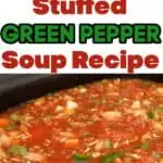 Stuffed Green Pepper Soup Recipe
