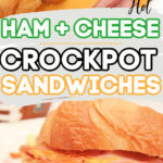 Hot Ham and Cheese Crockpot Sandwiches Recipe