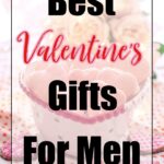 Valentine's Gift Ideas For Men