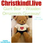 Christkindl Giveaway - Hand Stitched 3 Ft. Bear + Wooden Ornaments