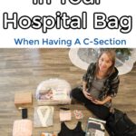 What To Pack In Your Hospital Bag When Having A C-Section