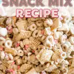 Valentine Snack Mix Recipe