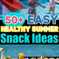 50+ Easy Healthy Summer Snack Ideas