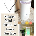 Airpurifier And Surface Cleaner - DH Lifelabs Sciaire Mini Plus HEPA And Aaira Surface Cleaner Review