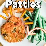 salmon patties on a plate with green beans and french fries with a text overlay that says, "Salmon Patties - Just a few simple ingredients fried to perfection!"