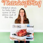 lady holding a turkey roaster with a text overlay that says "tips to prep for your family Thanksgiving"